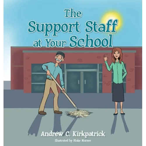 The Support Staff at Your School