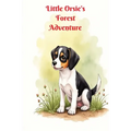Little Orsie's Forest Adventure