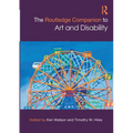 The Routledge Companion to Art and Disability