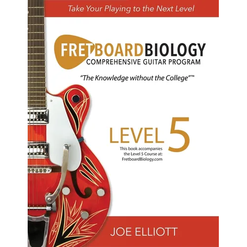 Fretboard Biology - Level 5