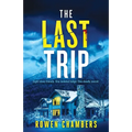 The Last Trip: An absolutely nail-biting psychological thriller with a twist you'll never see coming