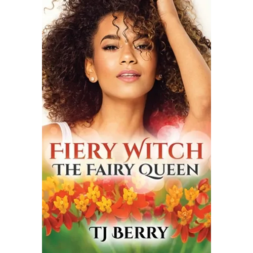 Fiery Witch: The Fairy Queen