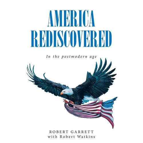America Rediscovered: In the postmodern age