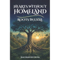 Hearts Without Homeland: Roots In Exile