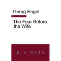 The Fear Before the Wife