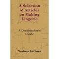 A Selection of Articles on Making Lingerie - A Dressmaker's Guide