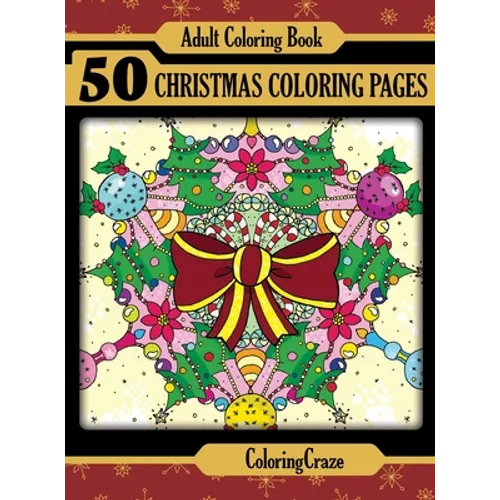 Adult Coloring Book: 50 Christmas Coloring Pages