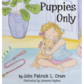 Puppies Only