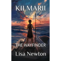 Kilmarii: The Wayfinder