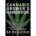Cannabis Grower's Handbook: The Complete Guide to Marijuana and Hemp Cultivation