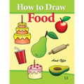 How to Draw Food: Drawing Books for Beginners