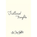 Scattered Thoughts