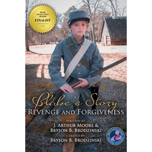 Blake's Story (Black & White - 3rd Edition): Revenge and Forgiveness