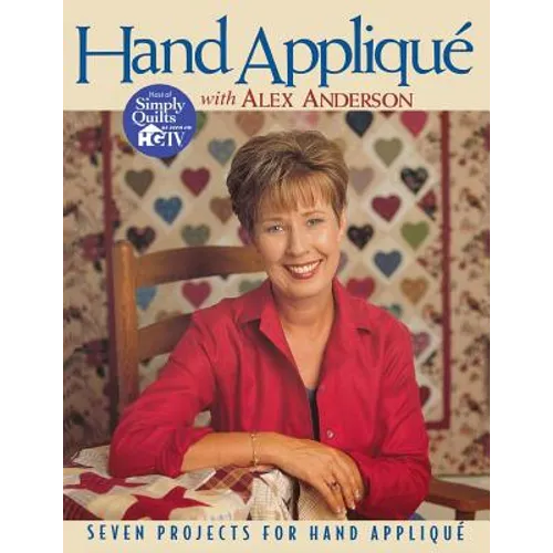 Hand Applique with Alex Anderson