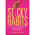 Sticky Habits: A Woman's Guide to Reclaim Happiness, Ditch Perfectionism, and Create Habits That Last