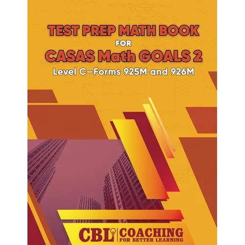 Test Prep Math Book for CASAS Math GOALS 2 Level C-Forms 925M and 926M