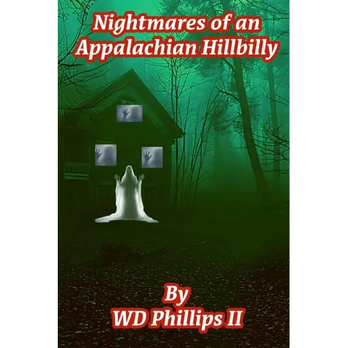 Nightmares of an Appalachian Hillbilly