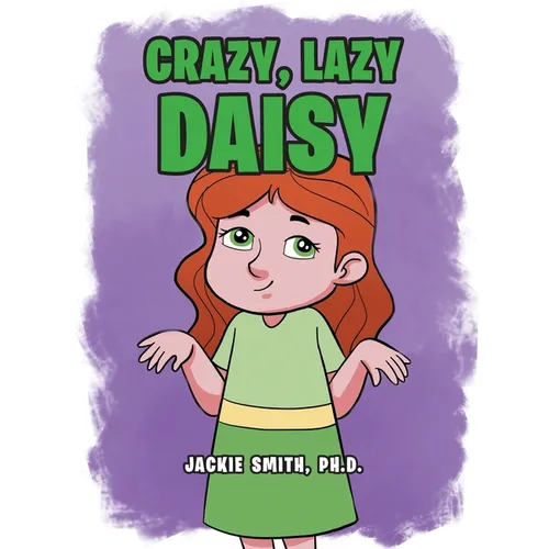 Crazy, Lazy Daisy