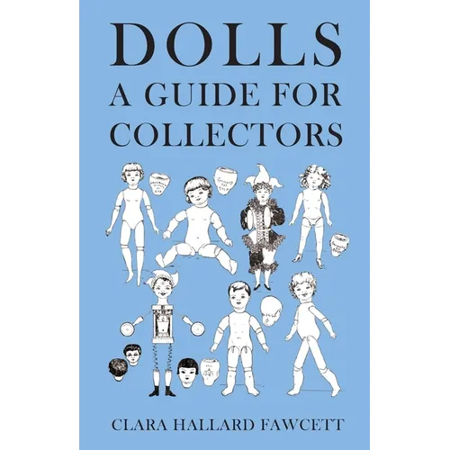 Dolls - A Guide for Collectors
