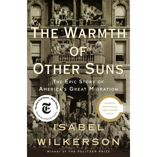 The Warmth of Other Suns: The Epic Story of America's Great Migration