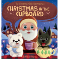 Christmas in the Cupboard: Tiny Bears. Big Hearts. One Magical Christmas Eve.