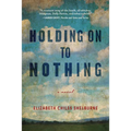 Holding on to Nothing: Large Print Edition
