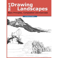 Start Drawing Landscapes: Basic Principles, Composition and Exercises