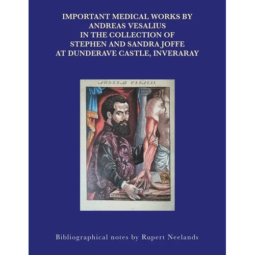 Important Medical Works by Andreas Vesalius