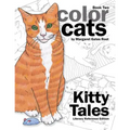 Color Cats Book Two - Literary Reference Edition: Kitty Tales Coloring Pages