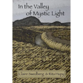 In the Valley of Mystic Light: An Oral History of the Skagit Valley Arts Scene