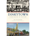 Dinkytown: Four Blocks of History
