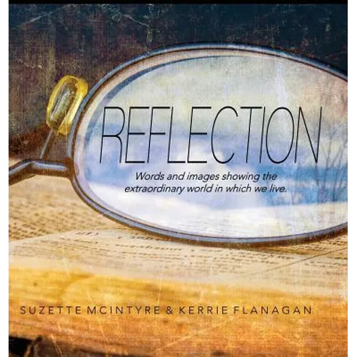 Reflection: A Words & Images Coffee Table Book