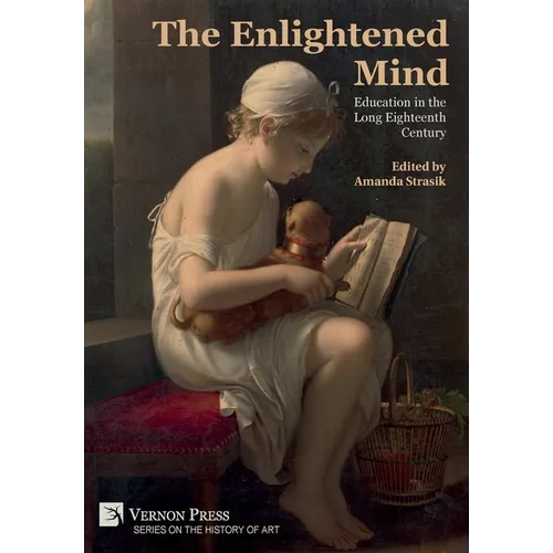 The Enlightened Mind: Education in the Long Eighteenth Century