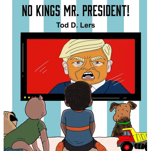 No Kings, Mr. President!
