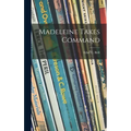 Madeleine Takes Command