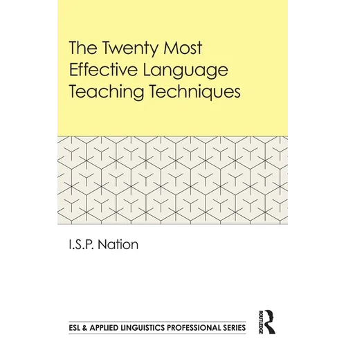 The Twenty Most Effective Language Teaching Techniques