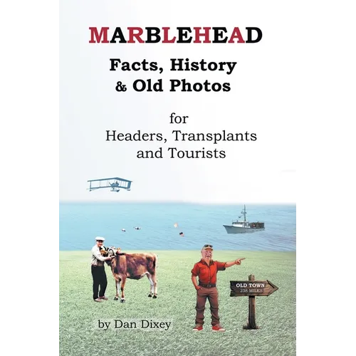 Marblehead Facts, History & Old Photos