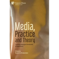 Media, Practice and Theory: Tracking emergent thresholds of experience
