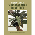 The Propagation Handbook: A Guide to Propagating Houseplants