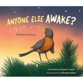 Anyone Else Awake?: A Dawn Chorus