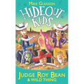 Judge Roy Bean & Wild Thing: Book 7