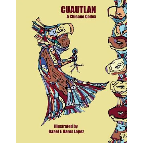 Cuautlan: A Chicano Codex