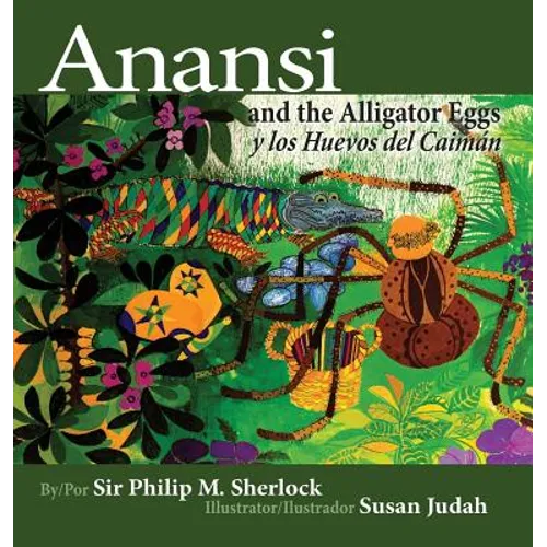 Anansi and the Alligator Eggs y Los Huevos del Caiman