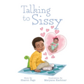 Talking to Sissy