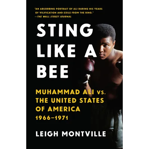 Sting Like a Bee: Muhammad Ali vs. the United States of America, 1966-1971
