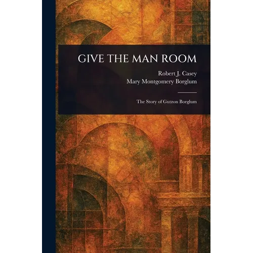 Give the Man Room