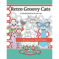 Retro Groovy Cats: A Coloring Book for Grown-ups