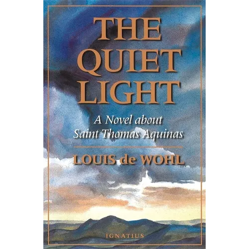The Quiet Light: A Novel about St. Thomas Aquinas