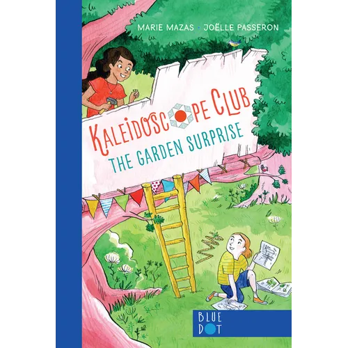 Garden Surprise: Kaleidoscope Club Series Book #1