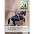 Academic Art of Riding: A Riding Method for the Ambitious Leisure Rider